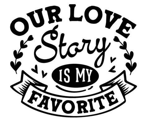 Our Love Story Is My Favorite Free Svg File For Members Wedding Sign