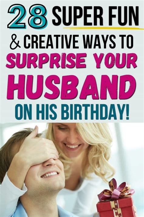 How To Surprise Your Husband On His Birthday 28 Ideas Hell Love