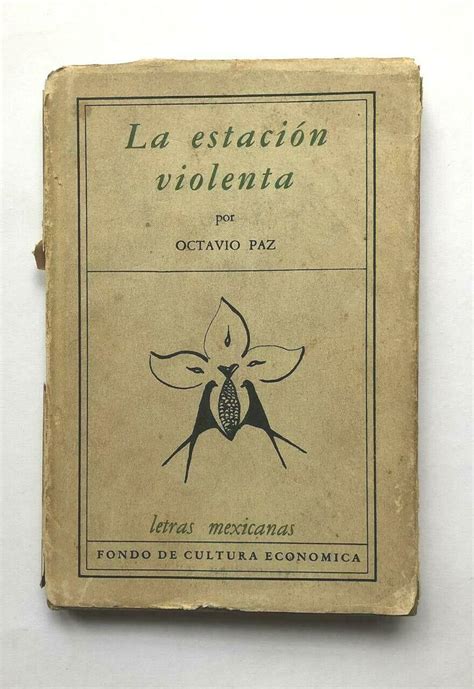 La Estaci N Violenta Octavio Paz Barnebys