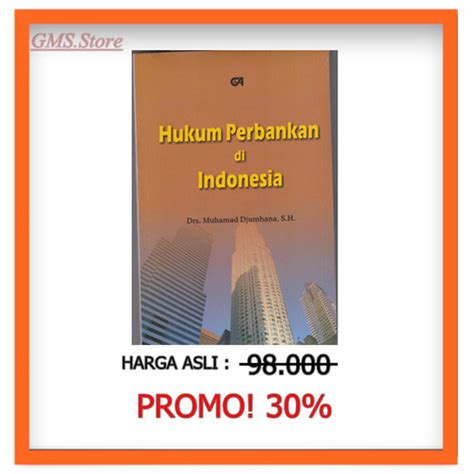 Jual HUKUM PERBANKAN DI INDONESIA Jakarta Pusat GAPURA MITRA SEJATI