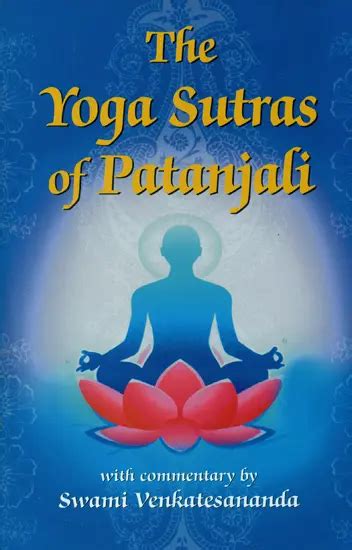 The Yoga Sutras Of Patanjali With Commentary By Swami Venkatesananda