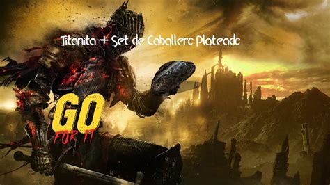 Dark Souls Farmear Titanita Y Fragmento Grande De Titanita Youtube