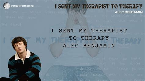 I Sent My Therapist To Therapy Alec Benjamin Lyrics Aesthetic YouTube