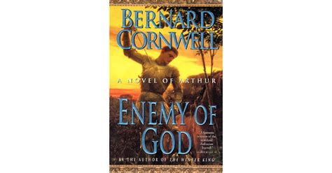 Enemy Of God The Warlord Chronicles 2 By Bernard Cornwell