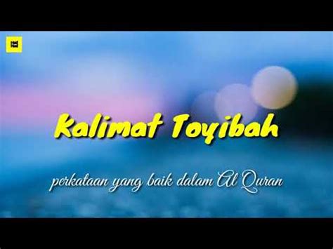 Kalimat Toyibah QS Ibrahim 24 25 YouTube