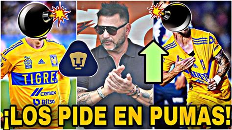 Bomba🔥mohamed Pide 2 Cracks De Tigres Para Pumas LlegarÍa A Reforzar Refuerzos Pumas 2023