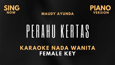 Maudy Ayunda Perahu Kertas Karaoke Nada Wanita Female Key Piano