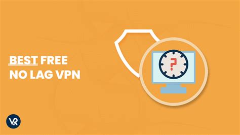 Best Free No Lag Vpn In Usa In Top Picks