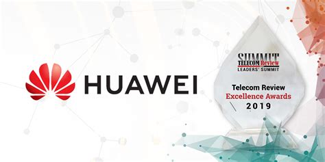 Huawei Receives Two Awards At Telecom Review Excellence Awards Ceremony