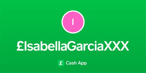 Pay £isabellagarciaxxx On Cash App