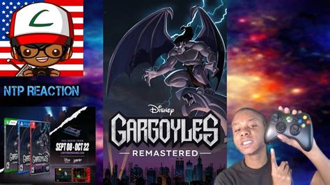 Ntp Reacts To Disney Gargoyles Remastered Pre Order Trailer Share