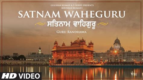 Satnam Waheguru Guru Randhawa Vee Bhushan Kumar T Series