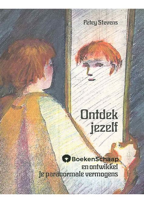 Ontdek Jezelf Petey Stevens Boekenschaap