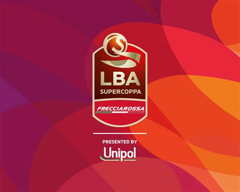 Frecciarossa Supercoppa Lba Info And Match Schedules