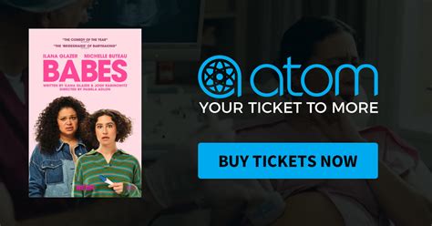 Babes Showtimes Tickets And Reviews Atom Tickets