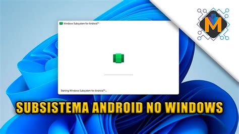 Subsistema Android No Windows Jeito F Cil E R Pido E Funcional Youtube