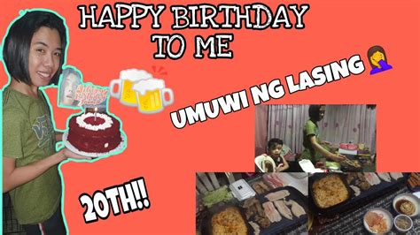 My Birthday Celebration 20th Umuwi Ako Ng Lasing Youtube