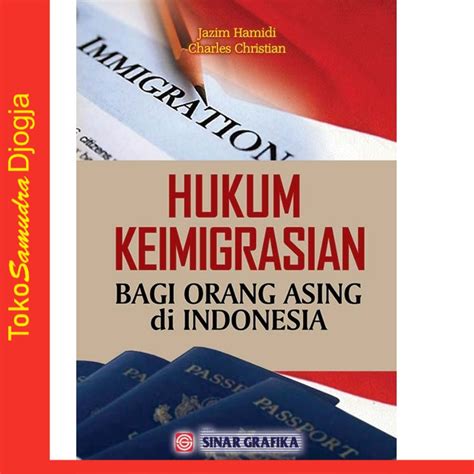 Jual Buku Hukum Keimigrasian Bagi Orang Asing Di Indonesia Dr Jazim