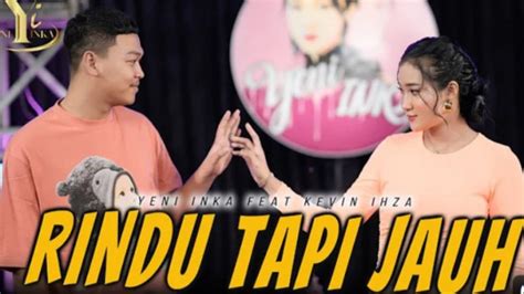 Lirik Lagu Dangdut Keren Yeni Inka Bawakan Lagu Rindu Tapi Jauh