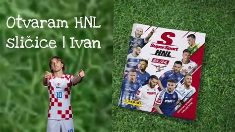 Otvaram HNL sličice Ivan OMG PETKOVIĆĆ YouTube