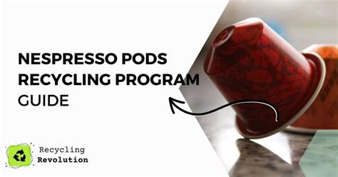 Nespresso Pods Recycling Program