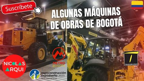 Estas Son Algunas M Quinas De Obras Como Transmilenio Y Metro De Bogot