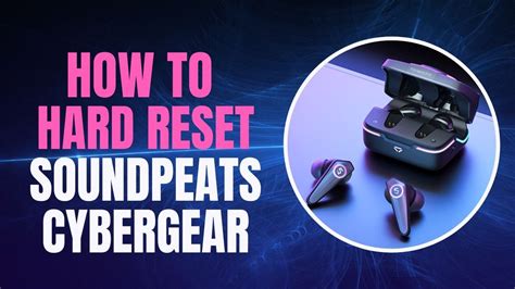 How To Hard Reset Soundpeats Cybergear Youtube