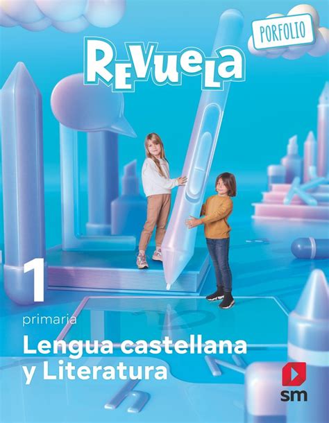 Lengua Castellana 1º EducaciÓn Primaria Proyecto Revuela Ed 2022 9 Papeleria Del Paseo Toledo