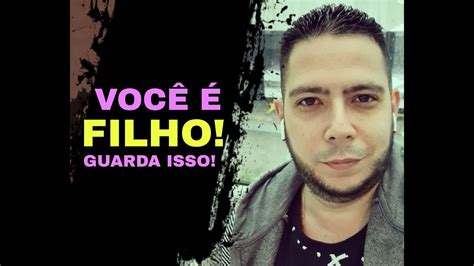 Voc Filho Pr Rodrigo Santanna Youtube