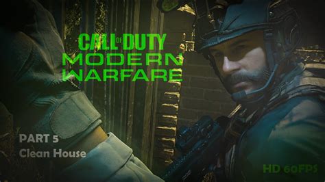 Call Of Duty Modern Warfare Walkthrough Part Clean House