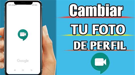C Mo Cambiar La Foto De Perfil En Google Meet C Mo Configurar La