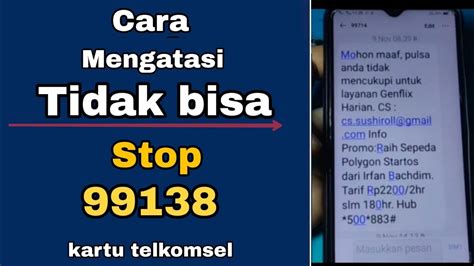 CARA MENGATASI TIDAK BISA STOP LANGGANAN 99138 KARTU TELKOMSEL YouTube