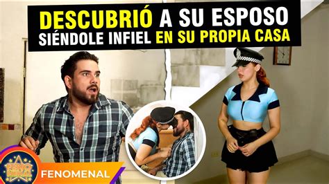 Descubrió a su esposo siéndole infiel en su propia casa YouTube