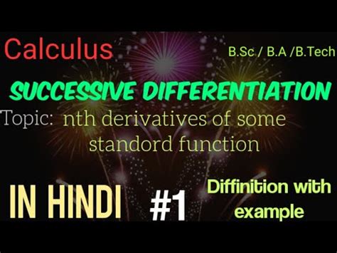 Nth Derivatives Of Some Standard Functions Successive Differentiation