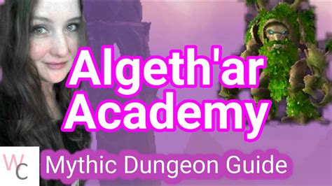 Algeth Ar Academy Mythic Dungeon Guide Quick Boss Video Gameplay WoW