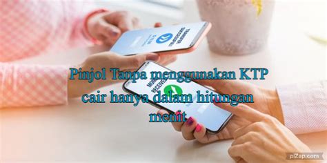 Pinjol Tanpa KTP Resmi OJK Langsung Cair Dalam Hitungan Menit Simak