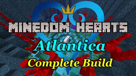 Minecraft Kingdom Hearts Atlantica Build Complete Tour Minedom Hearts