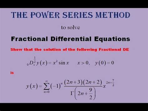 Fractional Differential Eqs Lec 08 The Power Series Method Dr