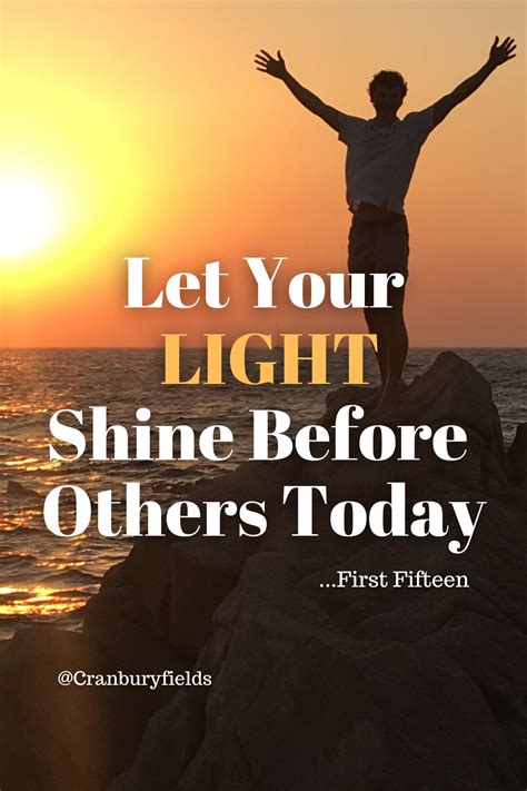 Let Your Light Shine Before Others Today In 2021 Let Your Light Shine