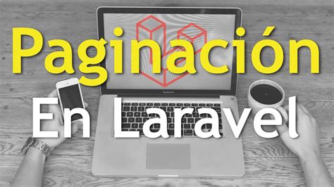 Agregar Paginación En Laravel Usando Eloquent 📖 Curso De Laravel