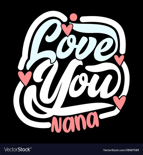 I Love Nana