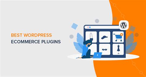 8 Best Wordpress Ecommerce Plugins For Your Online Store 2024