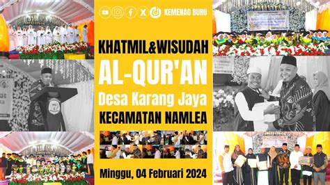 Hadiri Khatmil Wisudah Qur An Desa Karang Jaya Ka KanKemenag Buru