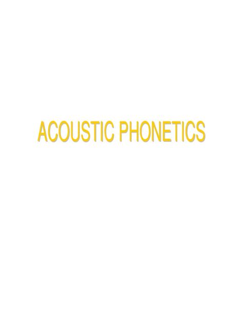 Acoustic Phonetics | PDF | Phonetics | Acoustics