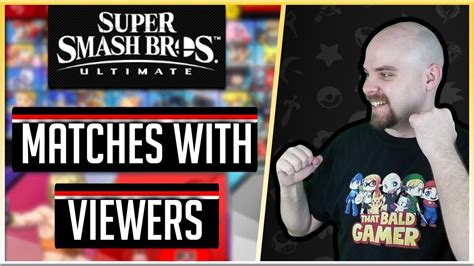 Super Smash Bros Ultimate Matches With Viewers Live Youtube