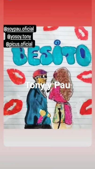 Tony Y Pau Besito 💋💋💋💋💋💋 Youtube