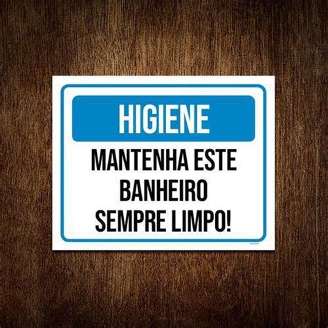 Placa Higiene Mantenha Este Banheiro Limpo X Sinalizo Placa