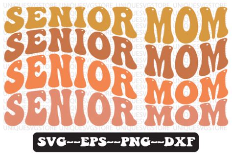 Senior Mom Wavy Retro Svg Design Graphic By Uniquesvgstore · Creative Fabrica