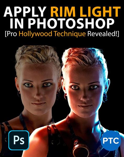 How To Apply Rim Light In Photoshop Pro Hollywood Technique Revealed Photoshop Photoshop