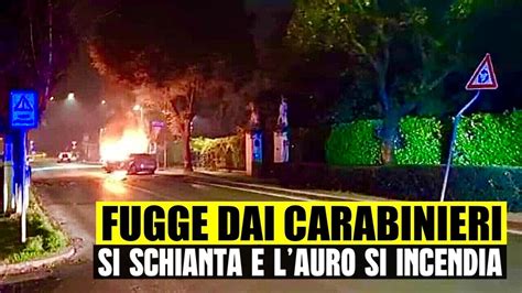 Fugge Dai Carabinieri E Si Schianta Contro Un Albero L Auto Prende